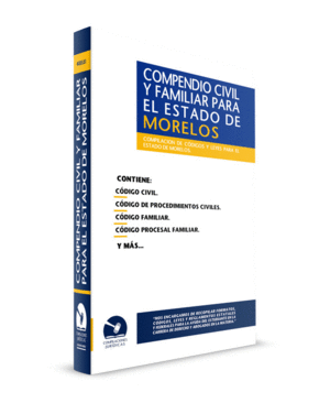 COMPENDIO CIVIL Y FAMILIAR PARA EL ESTADO DE MORELOS