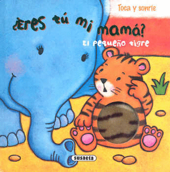 ERES TU MI MAMA EL PEQUEO TIGRE (PASTA DURA CON TEXTURA)