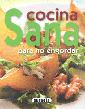 COCINA SANA PARA NO ENGORDAR