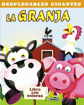 DESPLEGABLES GIGANTES LA GRANJA LIBRO CON SOLAPAS (PASTA DURA)