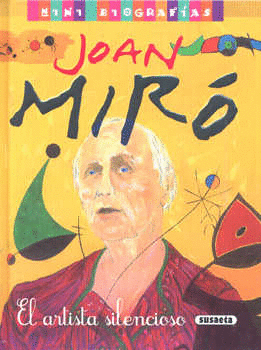 JOAN MIRO EL ARTISTA SILENCIOSO (PASA DURA)