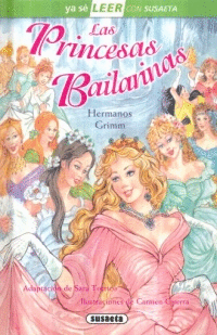 PRINCESAS BAILARINAS LAS (PASTA DURA ILUSTRADO)