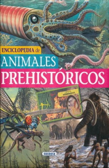 ENCICLOPEDIA DE ANIMALES PREHISTORICOS (PASTA DURA)