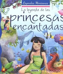 LEYENDA DE LAS PRINCESAS ENCANTADAS LA