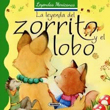 LEYENDA DEL ZORRITO Y EL LOBO LA