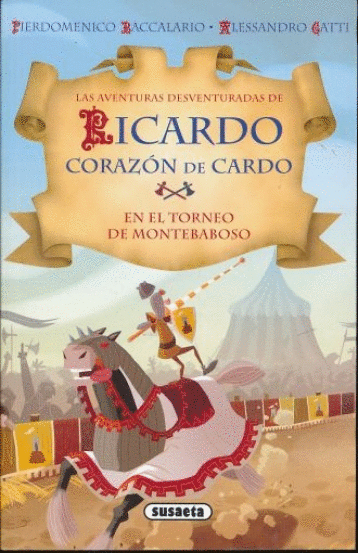 AVENTURAS DE RICARDO CORAZON DE CARDO EN EL TORNEO DE MONTEBABOSO