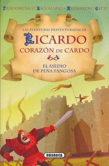 AVENTURAS DE RICARDO CORAZON DE CARDO E ASEDIO DE PEA FANGOSA