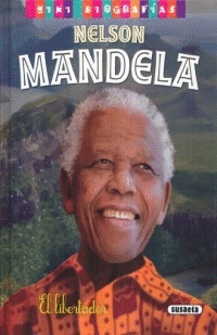 NELSON MANDELA EL LIBERTADOR