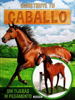 CONSTRUYE TU CABALLO