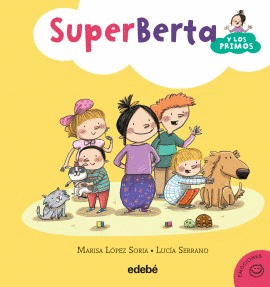 SUPER BERTA Y LOS PRIMOS 1