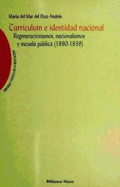 CURRICULUM E IDENTIDAD NACIONAL REGENERACIONISMOS NACIONALISMOS Y ESCUELA PUBLICA