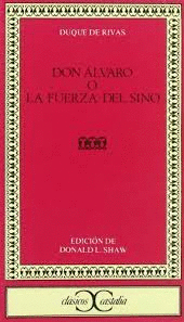 DON ALVARO O LA FUERZA DEL SINO