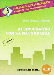AL ENCUENTRO CON LA NATURALEZA