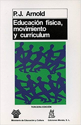 EDUCACION FISICA, MOVIMIENTO Y CURRICULUM