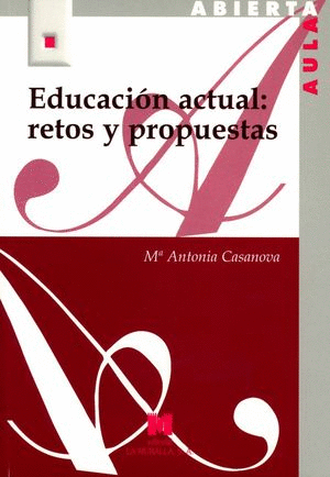 EDUCACION ACTUAL: RETOS Y PROPUESTAS
