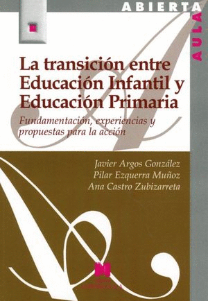 LA TRANSICION ENTRE EDUCACION INFANTIL Y EDUCACION PRIMARIA