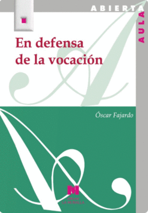 EN DEFENSA DE LA VOCACION