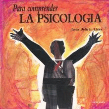 PARA COMPRENDER LA LA PSICOLOGIA