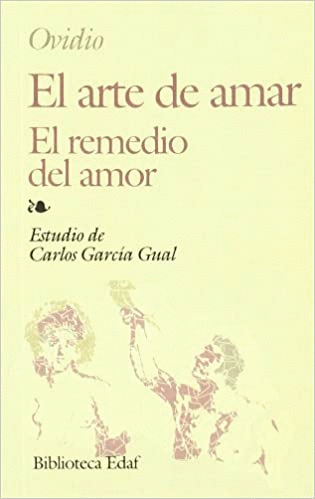 ARTE DE AMAR EL REMEDIO DEL AMOR