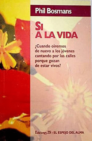 SI A LA VIDA