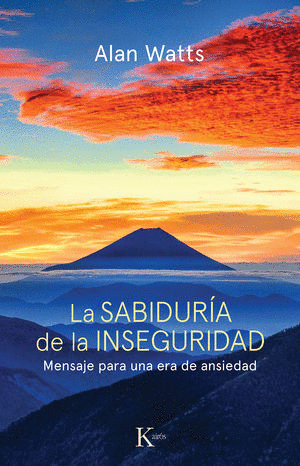 SABIDURIA DE LA INSEGURIDAD LA