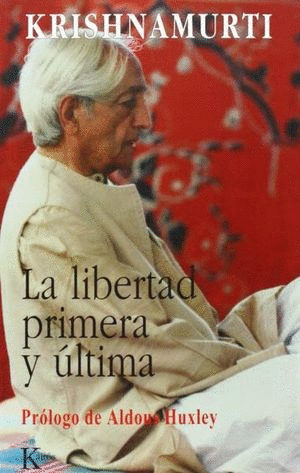 LA LIBERTAD PRIMERA Y ULTIMA