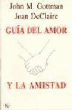 GUIA DEL AMOR Y LA AMISTAD