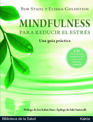 MINDFULNESS PARA REDUCIR EL ESTRES (INCLUYE CD)