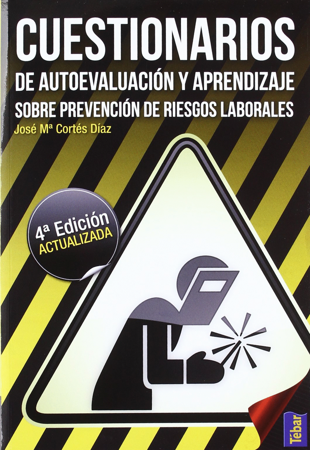 CUESTIONARIOS DE AUTOEVALUACION Y APRENDIZAJE SOBRE PREVENCION DE RIESGOS LABORALES