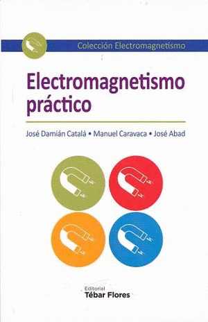 ELECTROMAGNETISMO PRACTICO