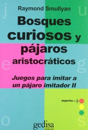 BOSQUES CURIOSOS Y PAJAROS ARISTOCRATICOS