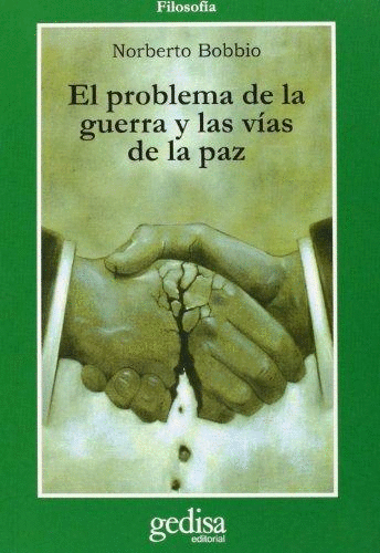 PROBLEMA DE LA GUERRA Y LAS VIAS DE LA PAZ EL