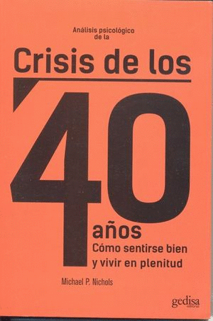 ANALISIS PSICOLOGICO DE LA CRISIS DE LOS 40 AOS