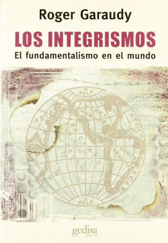 INTEGRISMOS EL FUNDAMENTALISMOS EN EL MUNDO EL