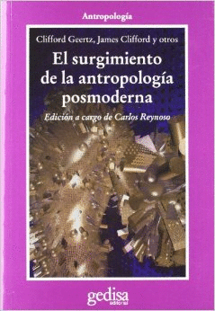 EL SURGIMIENTO DE LA ANTROPOLOGIA POSMODERNA