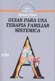 GUIAS PARA UNA TERAPIA FAMILIAR SISTEMICA