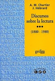 DISCURSOS SOBRE LA LECTURA 1880 - 1980