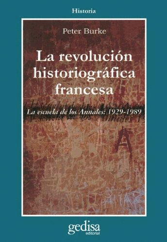 LA REVOLUCION HISTORIOGRAFICA FRANCESA