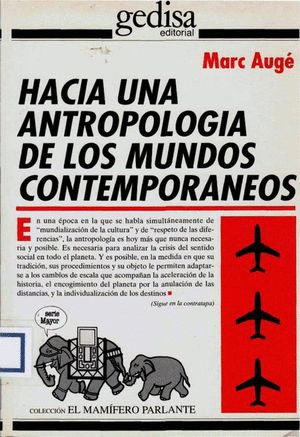 HACIA UNA ANTROPOLOGIA DE LOS MUNDOS CONTEMPORANEOS