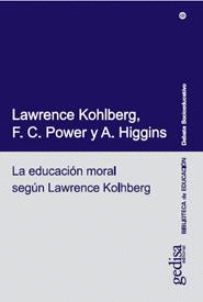 LA EDUCACION MORAL SEGUN LAWRENCE KOLHBERG