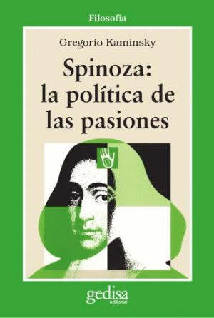 SPINOZA LA POLITICA DE LAS PASIONES