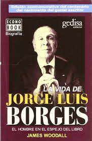 VIDA DE JORGE LUIS BORGES LA