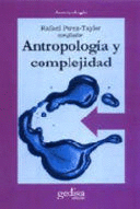 ANTROPOLOGIA Y COMPLEJIDAD