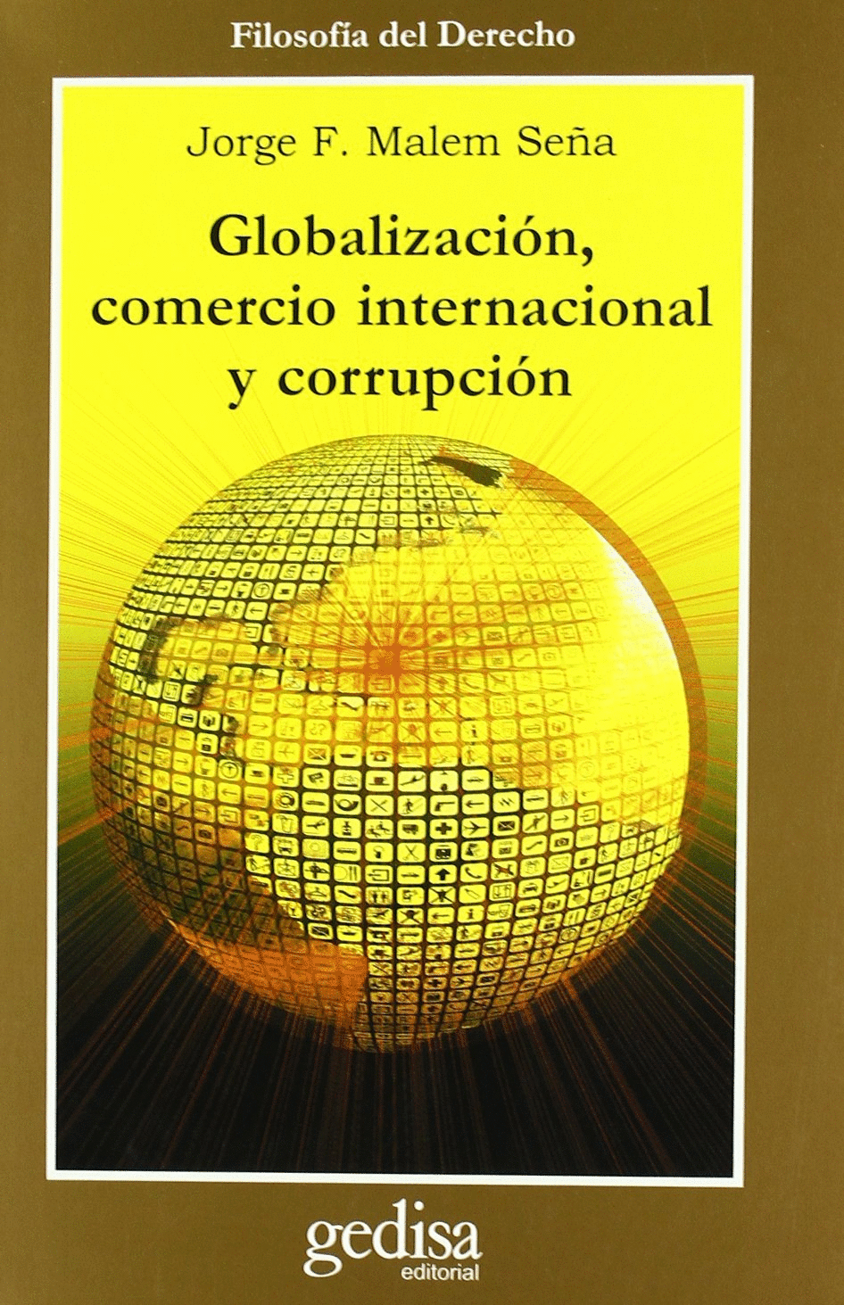 GLOBALIZACION COMERCIO INTERNACIONAL Y CORRUPCION