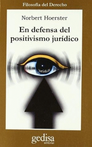 EN DEFENSA DEL POSITIVISMO JURIDICO