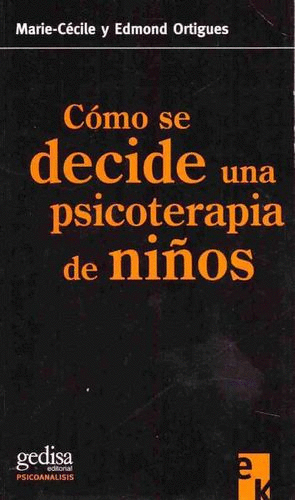 COMO SE DECIDE UNA PSICOTERAPIA DE NI�OS