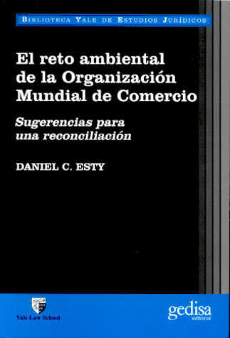 RETO AMBIENTAL DE LA ORGANIZACION MUNDIAL DE COMERCIO EL
