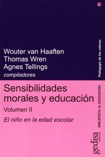 SENSIBILIDADES MORALES Y EDUCACION VOL 2 NI�O EN LA EDAD ESCOLAR