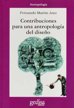 CONTRIBUCIONES PARA UNA ANTROPOLOGIA DEL DISE�O