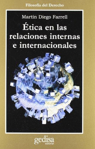 ETICA EN LAS RELACIONES INTERNAS E INTERNACIONALES